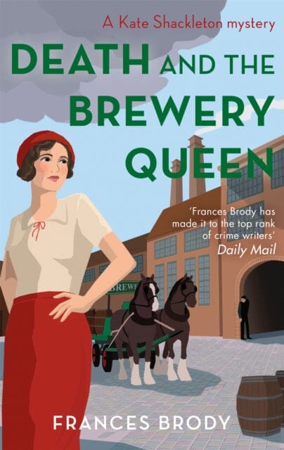 Death and the Brewery Queen (Kate Shackleton Book 12) by Frances Brody