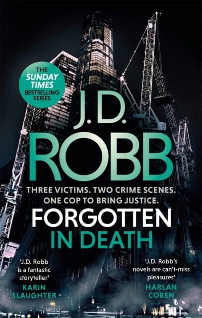 Forgotten In Death: An Eve Dallas thriller (In Death 53) by J. D. Robb