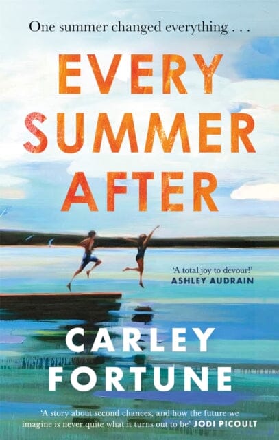 Every Summer After  by Carley Fortune