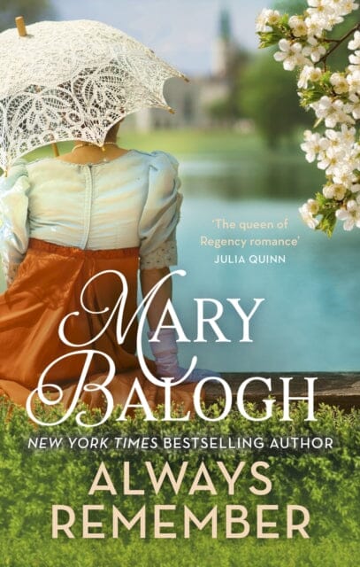 Always Remember : Fall in love against the odds in this charming Regency romance by Mary Balogh