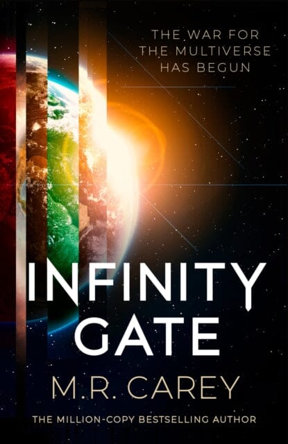 Infinity Gate : The exhilarating SF epic set in the multiverse (Book One of the Pandominion) by M. R. Carey