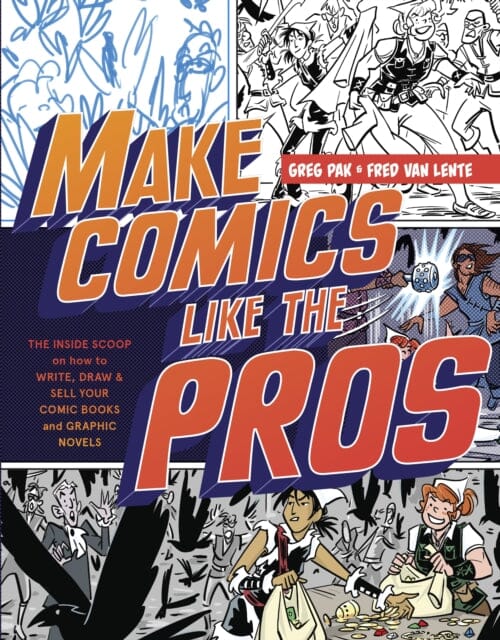 Make Comics Like the Pros by G Pak