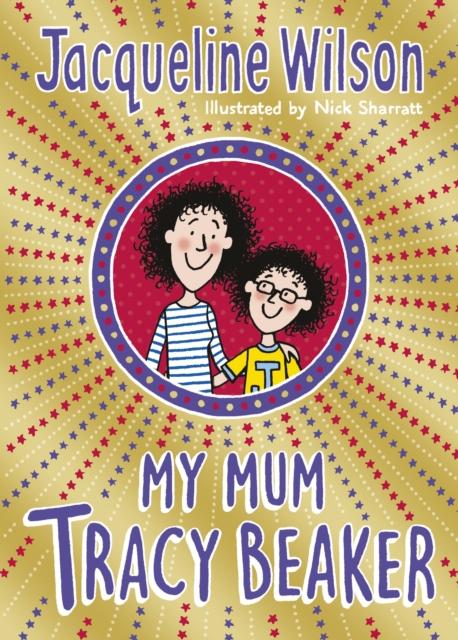 My Mum Tracy Beaker By Jacqueline Wilson