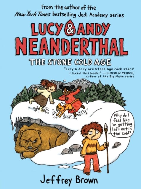 Lucy & Andy Neanderthal: The Stone Cold Age by Jeffrey Brown