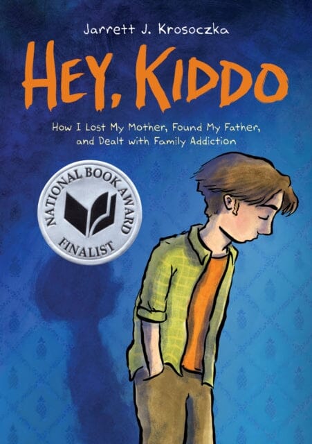 Hey Kiddo by Jarrett Krosoczka