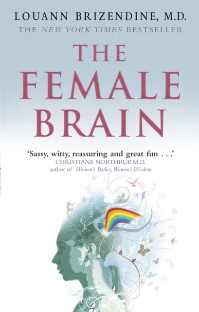 The Female Brain by Louann Brizendine