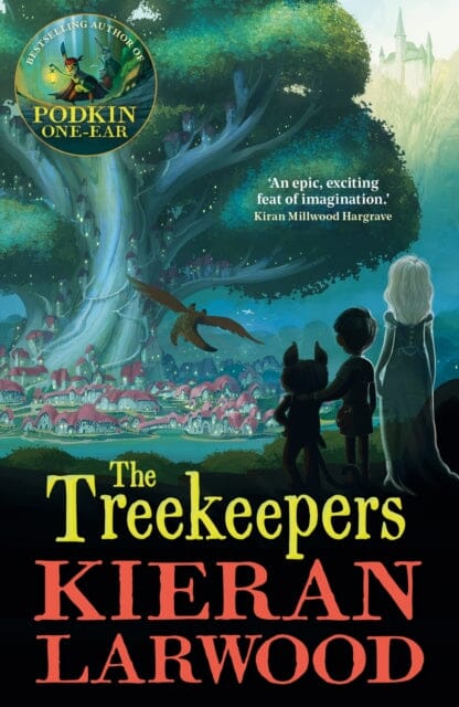 The Treekeepers : BLUE PETER BOOK AWARD-WINNING AUTHOR by Kieran Larwood