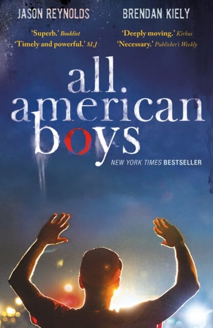 All American Boys: Carnegie Medal-Winning Author by Jason Reynolds