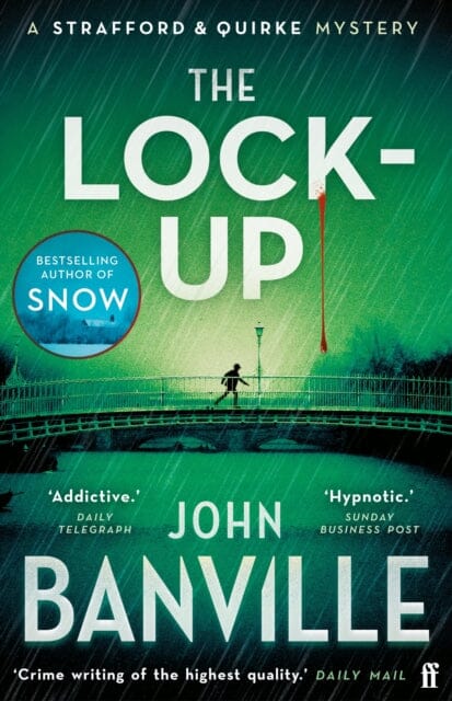 The Lock-Up : A Strafford and Quirke Murder Mystery by John Banville
