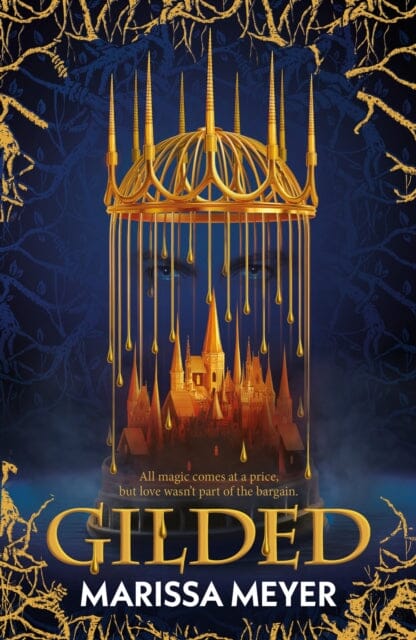 Gilded : 'The queen of fairy-tale retellings!' Booklist