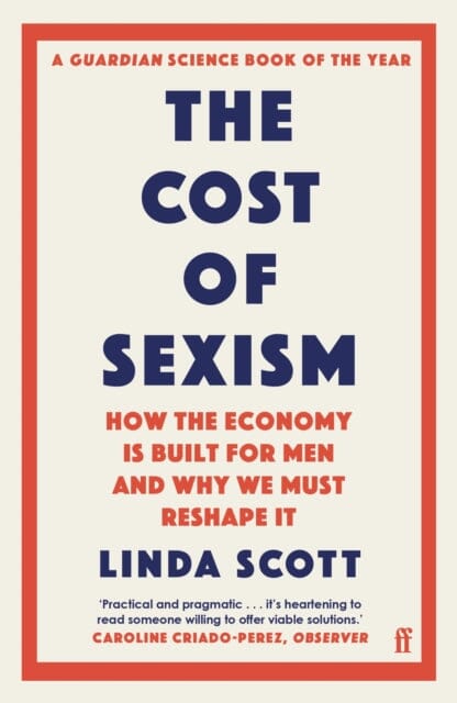 The Cost of Sexism  by Professor Linda Scott