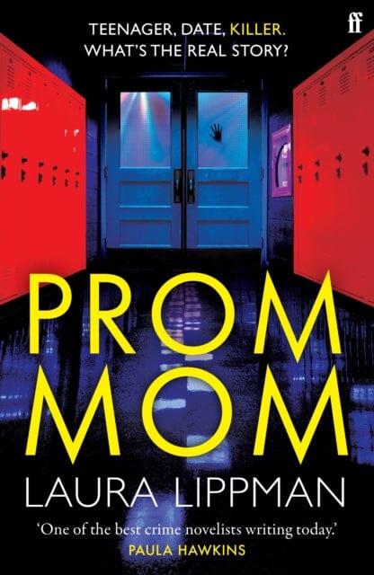 Prom Mom : 'Mesmerising' Irish Times by Laura Lippman