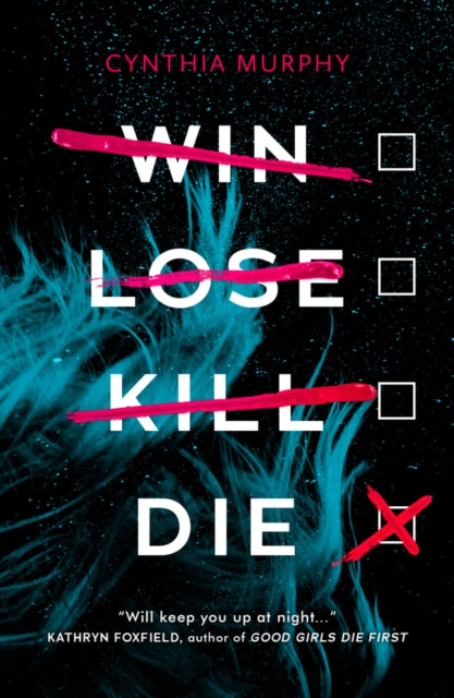 Win Lose Kill Die by Cynthia Murphy