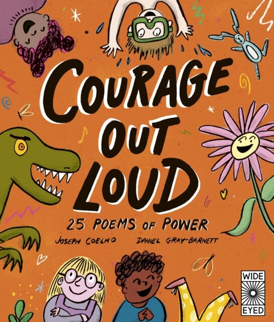 Courage Out Loud : 25 Poems of Power Volume 3 by Joseph Coelho