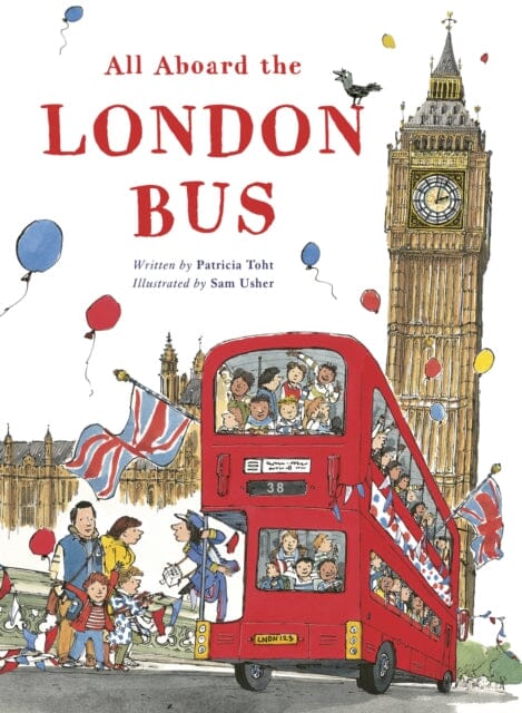 All Aboard the London Bus by Patricia Toht