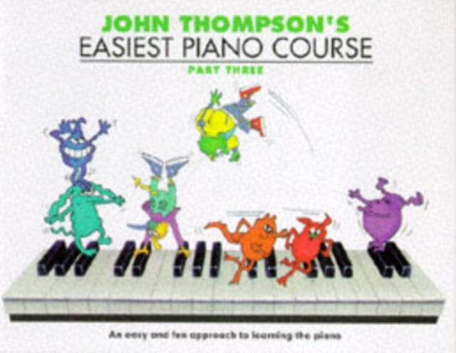 John Thompson's Easiest Piano Course 3: Revised Edition by John Thompson