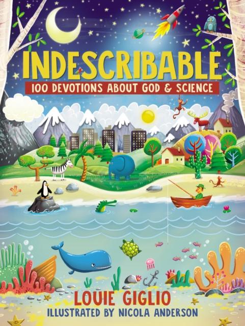 Indescribable : 100 Devotions for Kids About God and Science