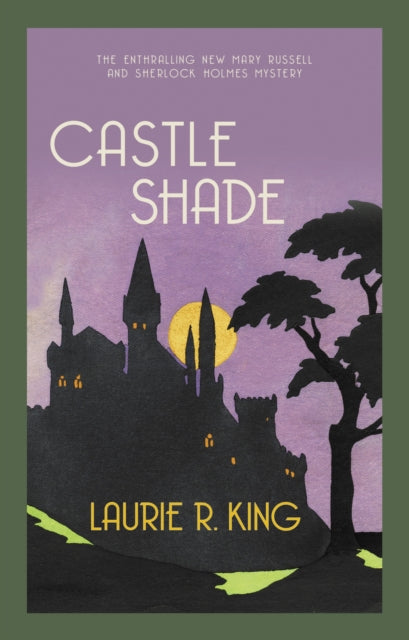 Castle Shade by Laurie R. King