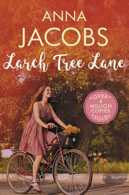 Larch Tree Lane : The first in a brand new series from the multi-million copy bestselling author by Anna Jacobs