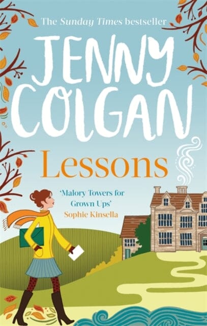 Lessons: Just like Malory Towers for grown ups by Jenny Colgan