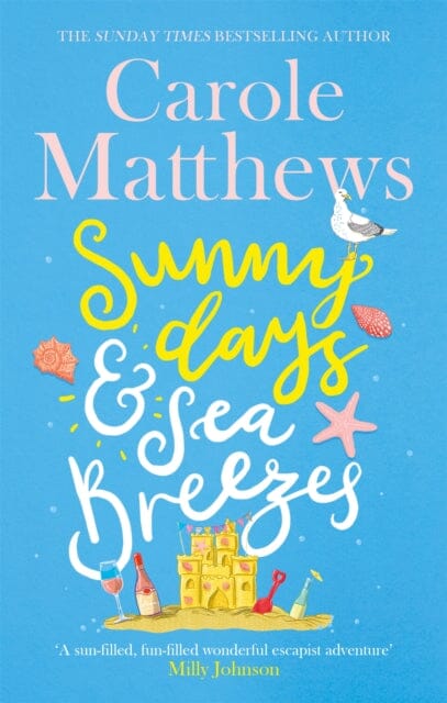 Sunny Days and Sea Breezes  by Carole Matthews