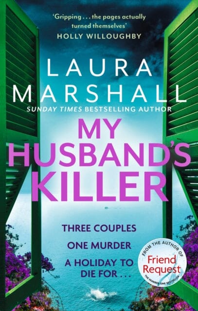 My Husband's Killer : The emotional, twisty new mystery from the #1 bestselling author of Friend Request by Laura Marshall