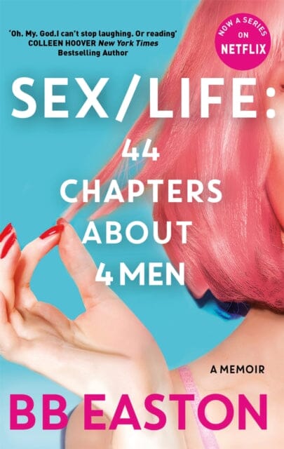 SEX/LIFE: 44 Chapters About 4 Men  by BB Easton