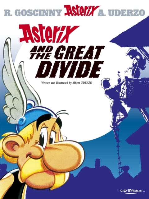 Asterix: Asterix and The Great Divide : Album 25 by Albert Uderzo