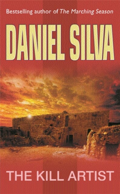 The Kill Artist: (Gabriel Allon 1) by Daniel Silva