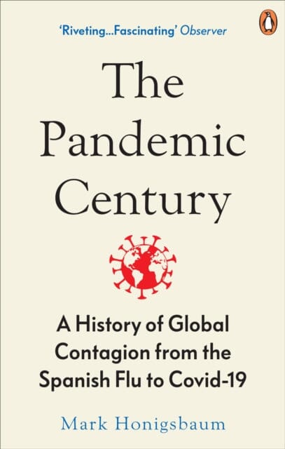 The Pandemic Century  by Mark Honigsbaum