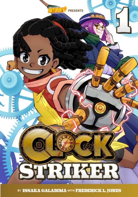 Clock Striker, Volume 1 : I'm Gonna Be a SMITH! Volume 1 by Issaka Galadima