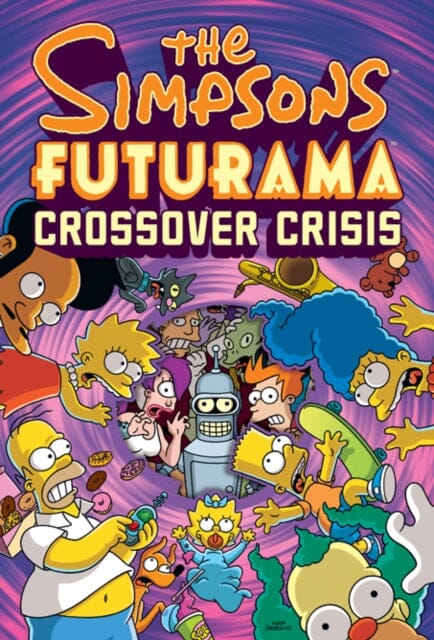 The Simpsons Futurama Crossover Crisis by Matt Groening