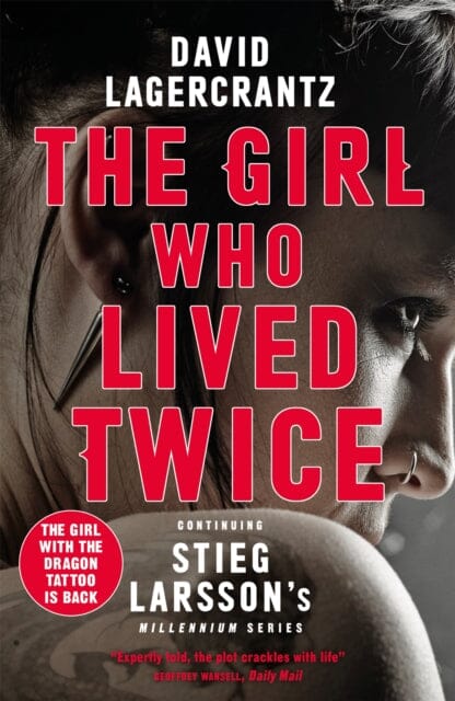 The Girl Who Lived Twice  by David Lagercrantz