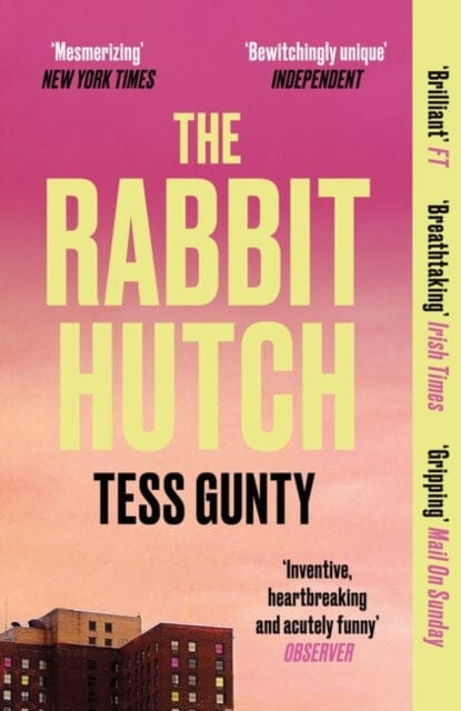 The Rabbit Hutch : THE MULTI AWARD-WINNING NY TIMES BESTSELLER by Tess Gunty