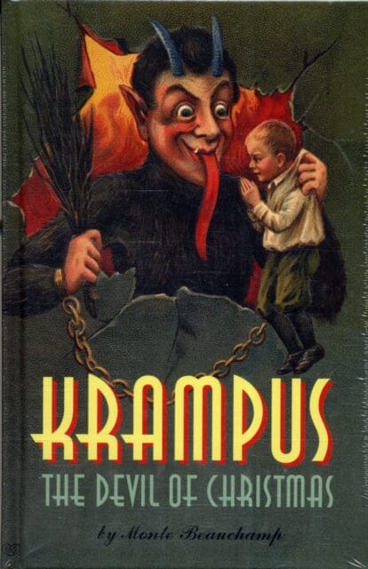 Krampus! : The Devil of Christmas by Monte Beauchamp