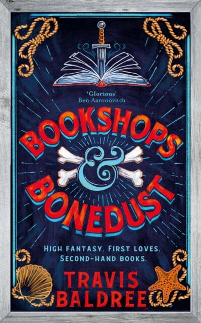 Bookshops & Bonedust : A heart-warming cosy fantasy from the author of Legends & Lattes by Travis Baldree