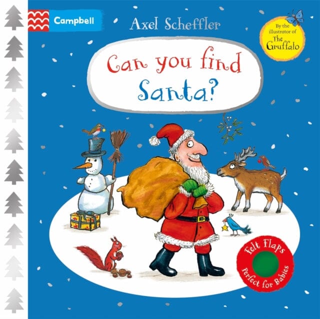 Can You Find Santa? : A Felt Flaps Book - the perfect Christmas gift for babies! by Campbell Books