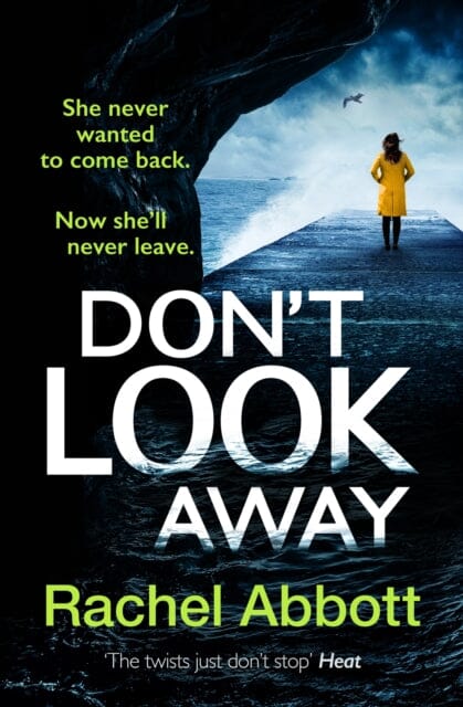 Don't Look Away : the pulse-pounding thriller from the queen of the page turner by Rachel Abbott