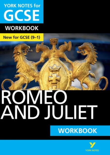 Romeo and Juliet WORKBOOK: York Notes for GCSE (9-1) by William Shakespeare