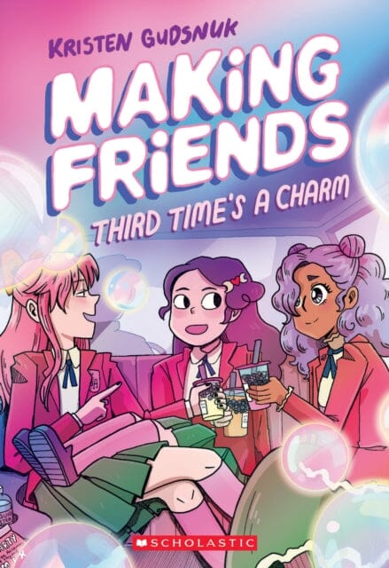 Making Friends: Third Time's a Charm: A Graphic Novel (Making Friends #3) by Kristen Gudsnuk