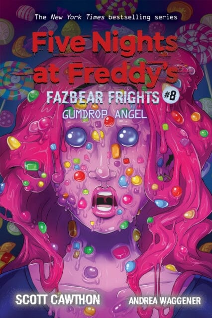 Gumdrop Angel (Five Nights at Freddy's: Fazbear Frights #8) by Scott Cawthon