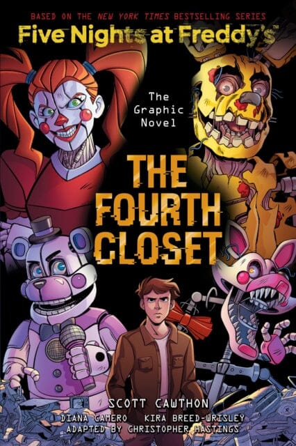 The Fourth Closet (Five Nights at Freddy's Graphic     Novel 3) by Scott Cawthon