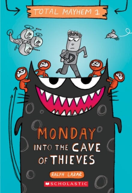 Monday - Into the Cave of Thieves (Total Mayhem #1) by Ralph Lazar