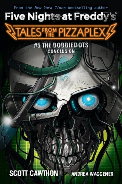 The Bobbiedots Conclusion (Five Nights at Freddy's: Tales from the Pizzaplex #5) by Scott Cawthon