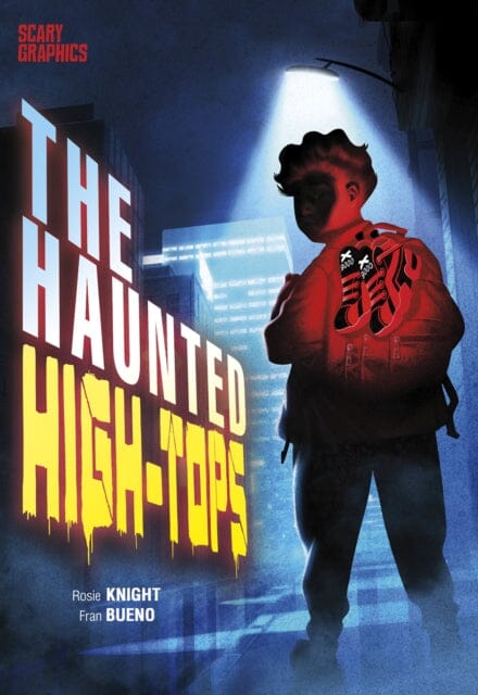 The Haunted High-Tops by Rosie Knight