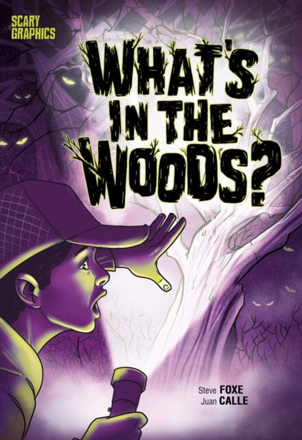 What's in the Woods? by Steve Foxe