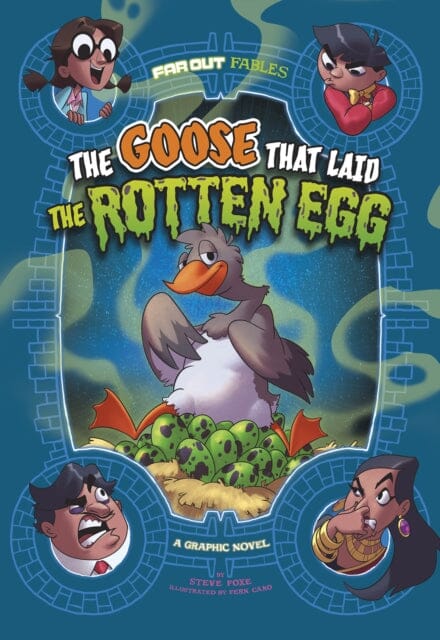 The Goose that Laid the Rotten Egg : A Graphic Novel by Steve Foxe