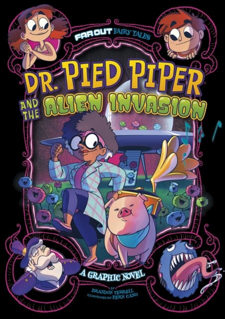Dr. Pied Piper and the Alien Invasion : A Graphic Novel by Brandon Terrell