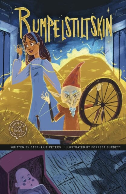 Rumpelstiltskin : A Discover Graphics Fairy Tale by Stephanie True Peters