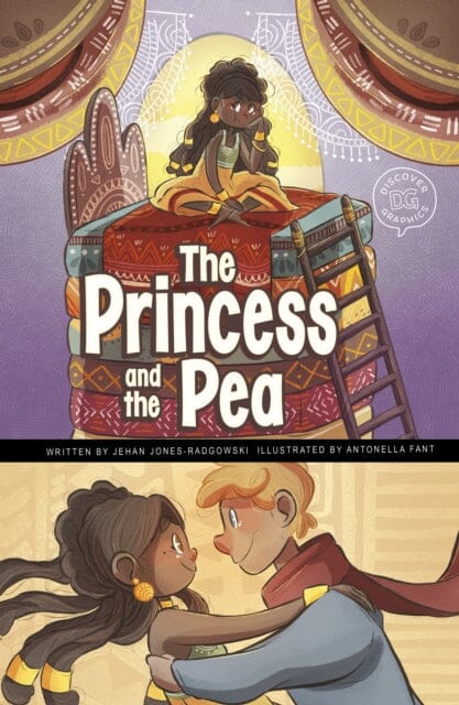 The Princess and the Pea : A Discover Graphics Fairy Tale by Jehan Jones-Radgowski